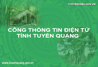 Quyết định về việc kiện toàn Ban Biên tập Cổng Thông tin điện tử tỉnh Tuyên Quang