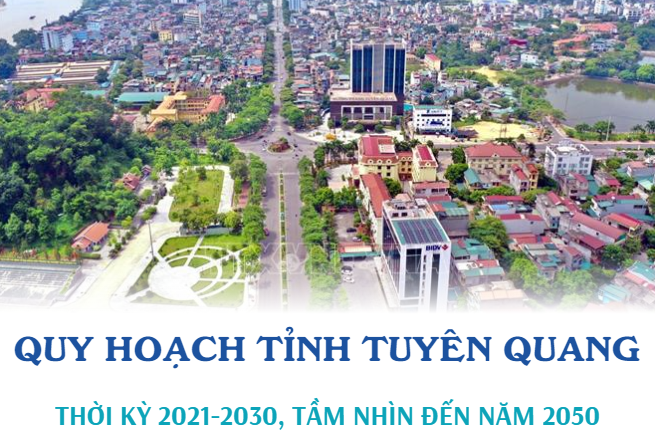 Quyết định số 325/QĐ-TTg của Thủ tướng Chính phủ: Về việc phê duyệt Quy hoạch tỉnh Tuyên Quang thời kỳ 2021 - 2030, tầm nhìn đến năm 2050