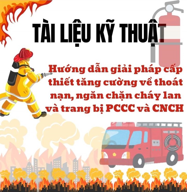 Tài liệu kỹ thuật hướng dẫn giải pháp cấp thiết tăng cường về thoát nạn, ngăn chặn cháy lan và trang bị phương tiện PCCC và CNCH đối với nhà ở nhiều tầng, nhiều căn hộ, nhà ở riêng lẻ kết hợp sản xuất, kinh doanh (bao gồm cả nhà ở cho thuê trọ)