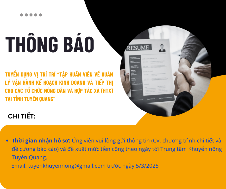 Thông báo tìm kiếm chuyên gia có kinh nghiệm để tập huấn về quản lý vận hành kế hoạch kinh doanh và tiếp thị cho
các tổ chức nông dân và HTX tại tỉnh Tuyên Quang.